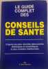 LE GUIDE COMPLET DES CONSEILS DE SANTE. EMIL NEUMAN