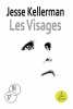 Les Visages : 2 volumes. Kellerman Jesse