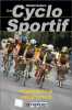 Le cyclo sportif : Préparation et entraînement santé plaisir performance. Michel Delore