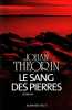 Le Sang des pierres. Theorin Johan