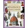 Le grand livre de la Renaissance dans le monde. Grant Neil  Ravaglia Paola