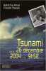 Tsunami... 26 décembre 2004... 9 h 58. Claude Rappe  Natacha Amal