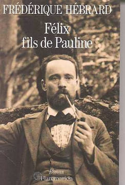 Felix Fils de Pauline. Hébrard Frédérique