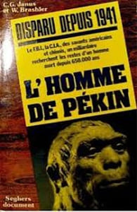 DISPARU DEPUIS 1941 - L'HOMME DE PEKIN