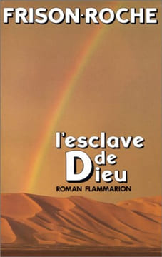 L'esclave de Dieu. Frison-Roche  Roger