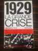 1929 LA GRANDE CRISE. MAURICE ROY