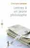 Lettres à un jeune philosophe. Lamoure Christophe