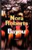 Bayou. Nora Roberts