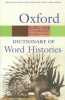 The Oxford Dictionary of Word Histories. Chantrell Glynnis