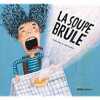 LA SOUPE BRULE. PABLO ALBO & ANDRE LETRIA
