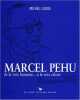Marcel Pehu : De la voix humaine. à la voix céleste - Prix du Manuscrit 1997. Loude Michel