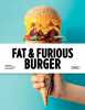 Fat & furious burger. Fat Et Furious Burger