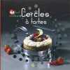 Cercles à tartes - Fait maison. Chtefanyo-Rochette Valentina  Reo Stéphane  Syren Jean-Luc  Walter Valérie