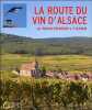 La Route du Vin d'Alsace de Marlenheim à Thann. Leser Gérard