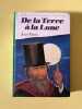 De la Terre &agrave; la lune Biblioth&egrave;que Verte. Jules Verne