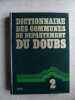 Diccionario Las Comunes de La Departamento Doubs Tomo 2 B de D. Jean Courtieu