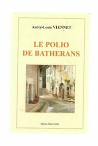 Andre Louis Viennet El Polio De Batherans