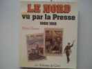 Pierre Digi Il Nord Vu Per La Stampa 1860 Con 1910 edizioni Di Civry 1981. PIERRE NORD