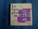 LE BON PLAISIR journal sur la musique contemporaine. Jacques Lonchampt