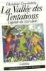 Christian Constantin La Vall&eacute;e Delle Tentazioni. 