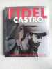 histoire en images du Lider Maximo V Manferto de Fabianis. Fidel Castro
