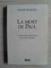 Pierre Biarnès LA MORT DE PAUL et quelques réflexions sur l'eutha. 