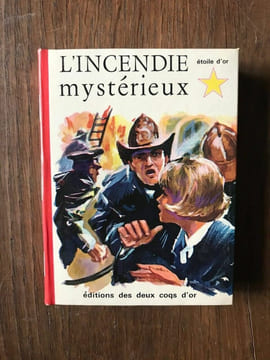 j JAMES L'Incendie mystérieux. J. James
