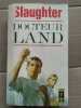 Slaughter Docteur land. 