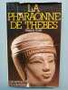 La pharaonne de Thèbes. Francis Fèvre