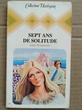Sept ans de solitude. Sally Wentworth
