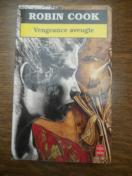 Robin cook Vengeance aveugle. Cook Robin