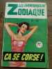 Les aventures de Zodiaque n129 ça se corse. 