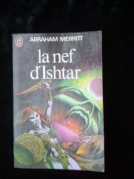 La nef d'ishtar J'ai lu. ABRAHAM MERRITT