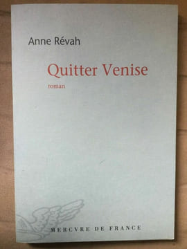 Quitter venise Mercvre de france. Anne Révah