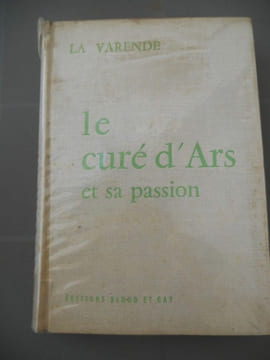 La varende Le curé d'Ars et sa passion Editions. undefined