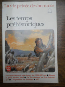 La vie privée des hommes les temps préhistoriques. undefined
