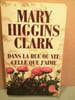 Dans la rue o&ugrave; vit celle que j'aime. Higgins Clark