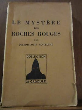 joseph louis sanciaume Le Mystère des Roches rouges La Cagoule n20. undefined