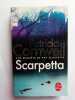Patricia carnwell Une enquête de Kay Scarpetta - Scarpetta. 