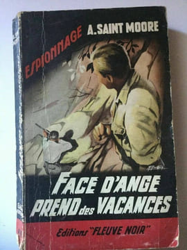 espionnage Face d'ange prend des vacances Fleuve noir. André Montiac