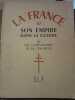 La France et son Empire dans La Guerre ou les compagnons de La grandeur e l f. 