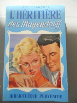 L'héritière des mayendorff bib Pervenche n146 tallandier. Lise Blanchet