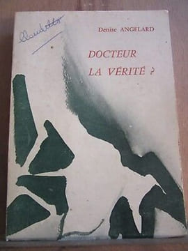 docteur la vérité L'Amitié par le livre. Denise Angelard