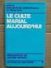Paul VI Le culte marial aujourd'hui centurion. 