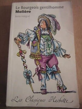 molière Le Bourgeois gentilhomme Les Classiques hachette. Molière