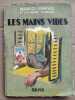 Les mains vides s e p e 1947. MAURICE GENEVOIX