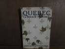 QUEBEC LA DOULCE PROVINCE. 