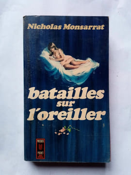 Batailles sur l'oreiller. Nicholas Monsarrat