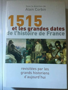 1515 et les grandes dates de l'histoire France loisirs