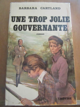 Une trop jolie gouvernante. Barbara Cartland